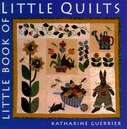 Cover of: Little Book of Little Quilts by Katharine Guerrier