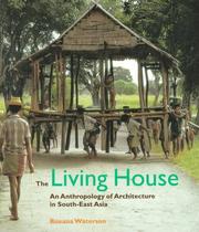 Cover of: The Living House by Roxana Waterson
