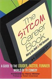 Cover of: The sitcom career book: a guide to the louder, faster, funnier world of TV comedy