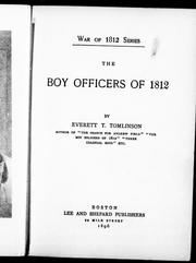 Cover of: The boy officers of 1812 by by Everett T. Tomlinson.