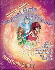 Manga Mania Magical Girls and Friends by Christopher Hart