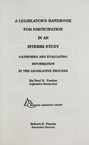 Cover of: A legislator's handbook for participation in an interim study: gathering and evaluating information in the legislative process