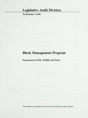 Cover of: Block Management Program, Department of Fish, Wildlife and Parks by Montana. Legislature. Legislative Audit Division.