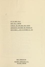 Cover of: City of Great Falls, Great Falls, Montana: financial and compliance audit report, comprehensive employment and training act : from October 1, 1978 to September 30, 1979