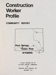 Construction worker profile, community report, Rock Springs [and] Green River, Wyoming