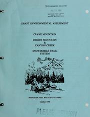 Cover of: Crane Mountain, Desert Mountain & Canyon Creek snowmobile trail system by Montana. Dept. of Fish, Wildlife, and Parks. Region 1.