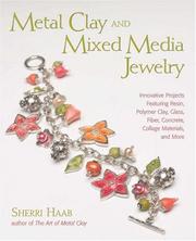 Cover of: Metal clay and mixed media jewelry
