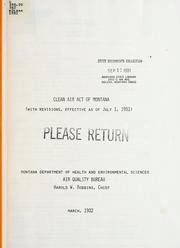 Cover of: Clean Air Act of Montana (with revisions, effective as of July 1, 1981).