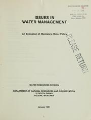 Cover of: Issues in water management: an evaluation of Montana's water policy