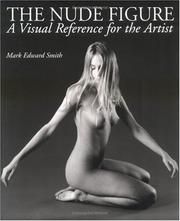 Cover of: The nude figure by Mark Smith