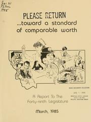 Cover of: Toward a standard of comparable worth: a report to the Forty-ninth Legislature.