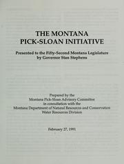 Cover of: The Montana Pick-Sloan initiative by prepared by the Montana Pick-Sloan Advisory Committee in consulation with the Montana Department of Natural Resources and Conservation, Water Resources Division.