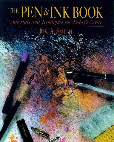 The Pen and Ink Book by Jos Smith
