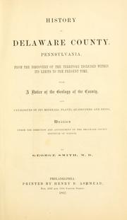 Cover of: History of Delaware county, Pennsylvania by Smith, George