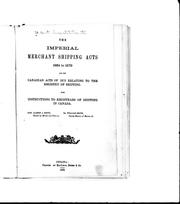Cover of: The Imperial merchant shipping acts, 1854 to 1873, and the Canadian acts of 1873 relating to the registry of shipping | 