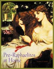Cover of: Pre-Raphaelites at Home by Pamela Todd