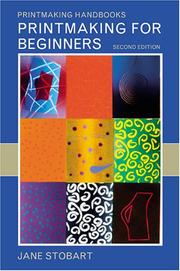 Cover of: Printmaking for Beginners | Jane Stobart