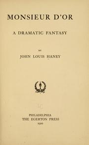 Monsieur D'Or by John Louis Haney