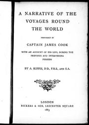 Cover of: A narrative of the voyages round the world performed by Captain James Cook by by A. Kippis.