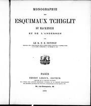 Cover of: Monographie des Esquimaux Tchiglit du Mackenzie et de l'Anderson