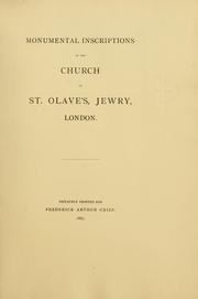 Cover of: Monumental inscriptions in the church of St. Olave's, Jewry, London.
