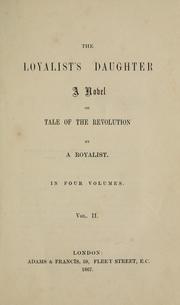 The loyalist's daughter by Royalist.