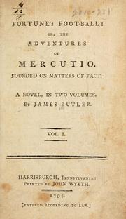 Cover of: Fortune's foot-ball, or, The adventures of Mercutio by Butler, James