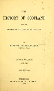 Cover of: The history of Scotland by Patrick Fraser Tytler