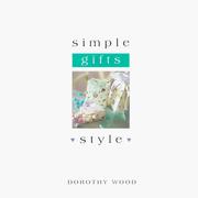 Cover of: Simple Gifts Style (The Simple Style Series)