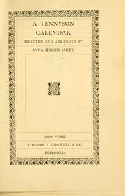 Cover of: A Tennyson calendar | Alfred, Lord Tennyson