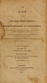 Cover of: The life of the most noble Arthur, marquis and earl of Wellington 