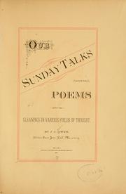 Cover of: Our Sunday talks and poems: with gleanings in various fields of thought.