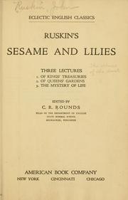 Cover of: Ruskin's Sesame and lilies by John Ruskin