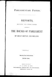 Cover of: Reports, returns and other papers printed by the Houses of Parliament of Great Britain and Ireland: Bering Sea arbitration, British case