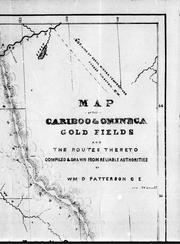 Cover of: Map of the Cariboo and Omenica gold fields, and the routes thereto
