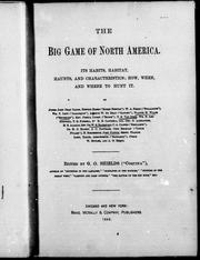 Cover of: The Big game of North America by by John Dean Caton ... [et al.] ; edited by G.O. Shields ("Coquina").