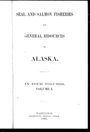Cover of: Seal and salmon fisheries and general resources of Alaska