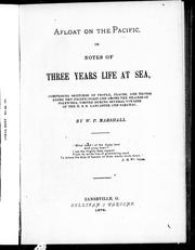 Cover of: Afloat on the Pacific, or, Notes of three years life at sea: comprising sketches of people, places, and things along the Pacific coast and among the islanders of Polynesia, visited during several voyages of the U.S.S. Lancaster and Saranac