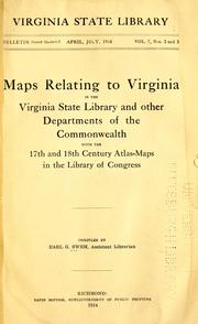 Cover of: Maps relating to Virginia in the Virginia state library and other departments of the commonwealth, with the 17th and 18th century atlas-maps in the Library of Congress.