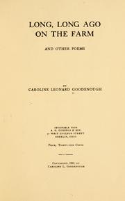 Cover of: Long, long ago on the farm by Goodenough, Caroline Louisa (Leonard) Mrs
