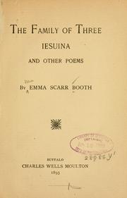 Cover of: The family of three, Iesuina, and other poems