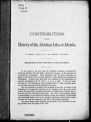 Cover of: Contribution to the history of the Aleutian Isles, or, Aleutia | Arthur B. Stout