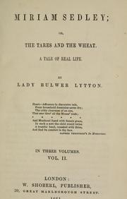 Cover of: Miriam Sedley; or, The tares and the wheat.: A tale of real life.