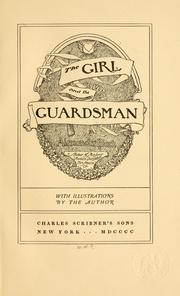 Cover of: The girl and the guardsman by Alexander Black