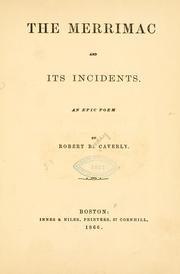 Cover of: Merrimac and its incidents. | Caverly, Robert Boodey