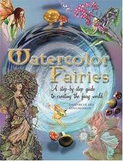 Cover of: Watercolor Fairies: A Step-by-Step Guide to Creating the Fairy World