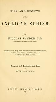 Cover of: Rise and growth of the Anglican schism by Nicholas Sander