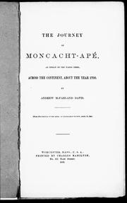 The journey of Moncacht-Apé, an Indian of the Yazoo tribe, across the continent, about the year 1700 by Andrew McFarland Davis