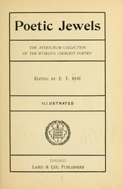 Cover of: Poetic jewels.: The Athenæum collection of the world's choicest poetry