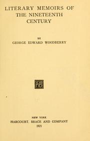 Cover of: Literary memoirs of the nineteenth century by George Edward Woodberry
